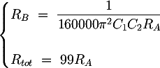 Latex: \begin{cases} R_B ~=~ \dfrac{1}{160000 \pi^2 C_1 C_2 R_A} \\\\ {R_{tot} ~=~ 99 R_A}\end{cases}