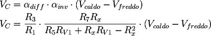 Latex: 
  V_{C} &= \alpha_{diff} \cdot \alpha_{inv} \cdot \left( V_{caldo} - V_{freddo} \right) \\
	V_{C} &= \frac{R_{3}}{R_{1}} \cdot \frac{R_{7} R_x}{R_{5}R_{V1} + R_x R_{V1} - R_x^2} \cdot \left( V_{caldo} - V_{freddo} \right)
