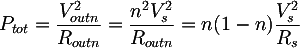 Latex: P_{tot} = \frac{V^2_{out n}}{R_{out n}} = \frac{n^2 V^2_{s}}{R_{out n}} = n(1-n) \frac{V_{s}^{2}}{R_{s}}